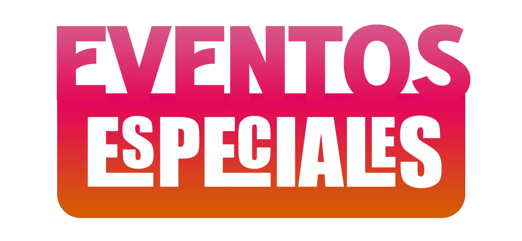 Eventos Especiales